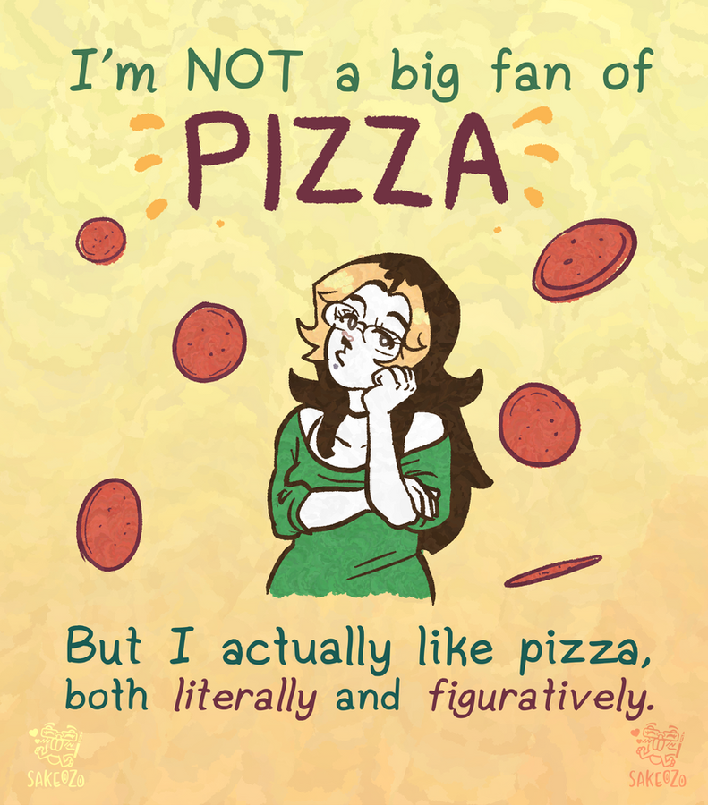Destiny ponders, she's surrounded by pepperonis. "I'm not a big fan of pizza. But I actually like pizza, both literally and figuratively."